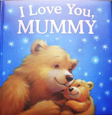 I love you mummy