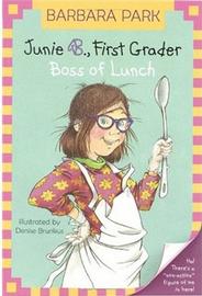 Junie B., First Grader: Boss of Lunch L2.8