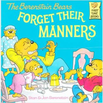 Berenstain Bears: Forget Their Manners L4.3
