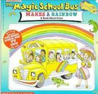 The Magic School Bus makes a rainbow  4.3