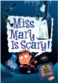 Miss Mary is scary!