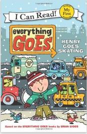 Everything goes : Henry goes skating  1.3