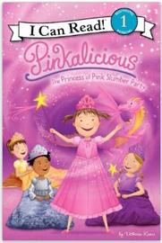 Pinkalicious, the princess of pink slumber party