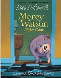 Mercy Watson Fights Crime  2.6