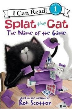 I  Can Read：Splat the Cat the Name of the Game  L1.8