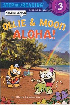 Step into reading: Ollie & Moon Aloha!  L1.7