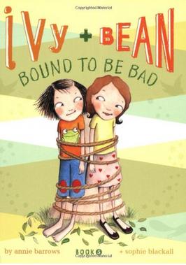 Ivy and Bean Bound To Be Bad   L3.2