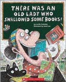 There Was an Old Lady Who Swallowed Some Books!