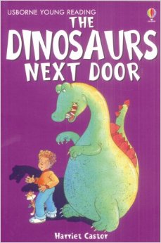 Usborne young reader:The Dinosaur Next Door  L2.9