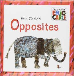 Eric Carle：Opposites