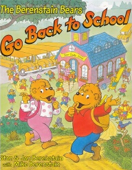 The Berenstain Bears Go Back to School