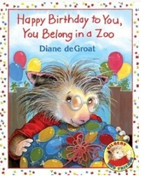 Happy Birthday to You, You Belong in a Zoo
