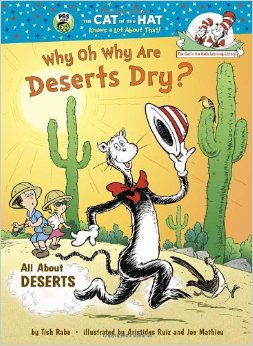 The Cat in the Hats Learning Libraby: Why Oh Why Are Deserts Dry?  L3.8