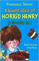 A giant slice of Horrid Henry 3 books in1
