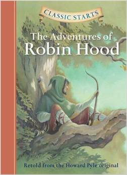 Classic Starts:The Adventures of Robin Hood