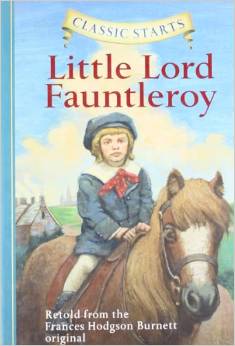 Classic Starts：Little Lord Fauntleroy