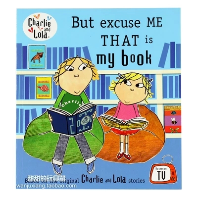 Charlie and Lola：But Excuse Me That Is My Book  L2.3