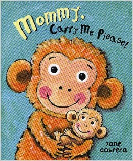 Mommy, Carry Me Please L2.2