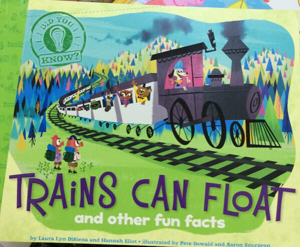 Trains Can Float and other fun facts