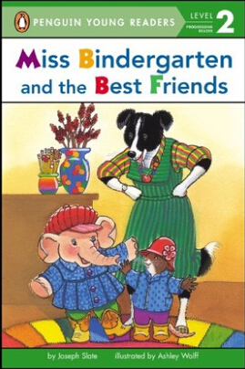 Miss Bindergarten and the Best Friends