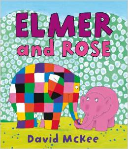 Elmer the elephant：Elmer and Rose L2.8