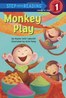Step into reading: Monkey Play L1.1