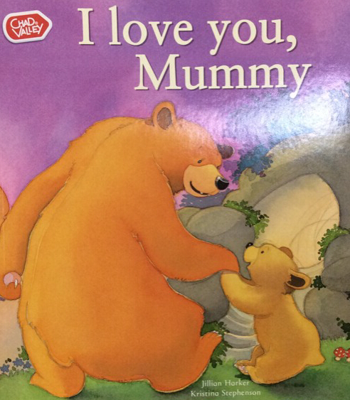 I love you Mummy