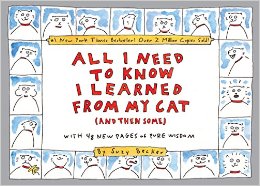 All I Need to Know I Learned From My Cat