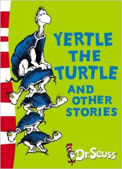Dr. Seuss：Yertle the Turtle and Other Stories L3.3