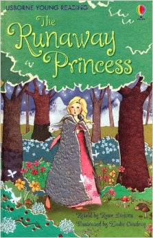 Usborne young reader：The Runaway Princess
