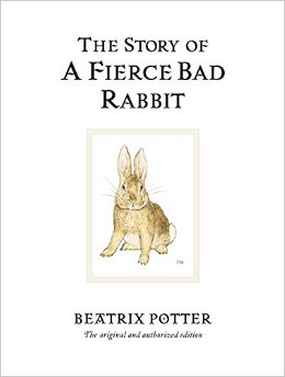 Beatrix Potter：The Story of a Fierce Bad Rabbit  L1.7