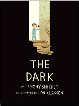 The Dark by Lemony Snicket and Jon Klasse