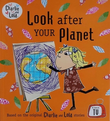 Charlie and Lola：Look After Your Planet L3.1