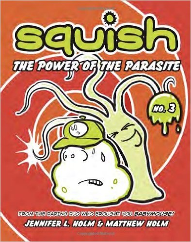Squish, The Power of the Parasite L2.4