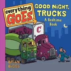 Good Nitht, Trucks