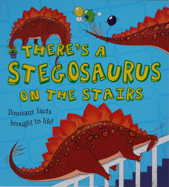 There's a Stegosaurus on the Stairs