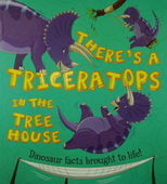There's a Triceratops In The Tree House