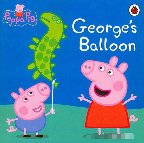 Peppa pig：George's Balloon