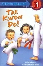 Step into reading：Tae Kwon Do!