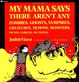 My Mama Says There Aren't Any Zombies, Ghosts, Vampires, Demons, Monsters, Fiend