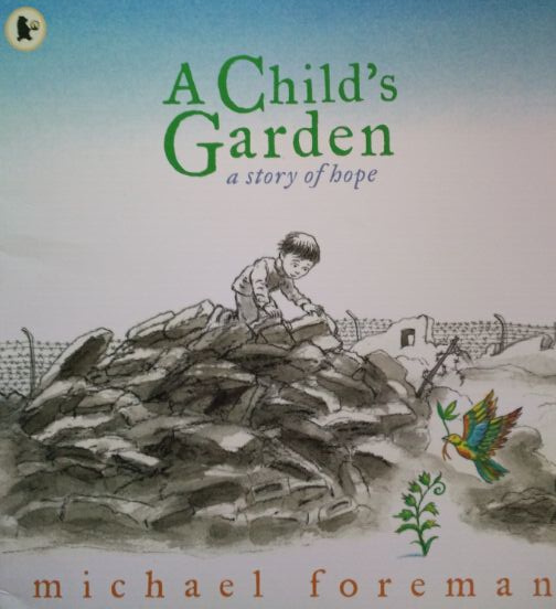 A Child's Garden A Story of Hope