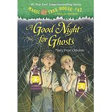 Magic Tree House:A Good Night for Ghosts  L3.6