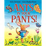 Ants in Your Pants!