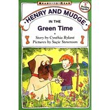 Henry and Mudge：Henry and Mudge in the Green Time  L2.4