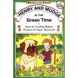 Henry and Mudge：Henry and Mudge in the Green Time  L2.4
