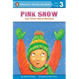 Puffin Young Readers：Pink Snow and Other Weird Weather  L2.9