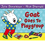 Goat Goes to Playgroup