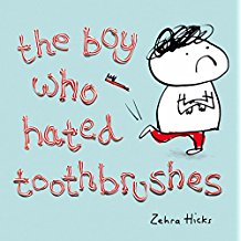 The Boy who Hated Toothbrushes