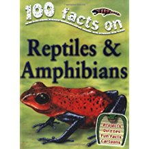 100 facts：Reptiles and Amphibians
