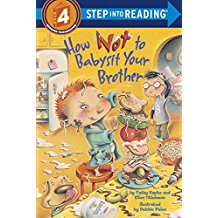 Step into reading:How not to babysit your brother  L2.6